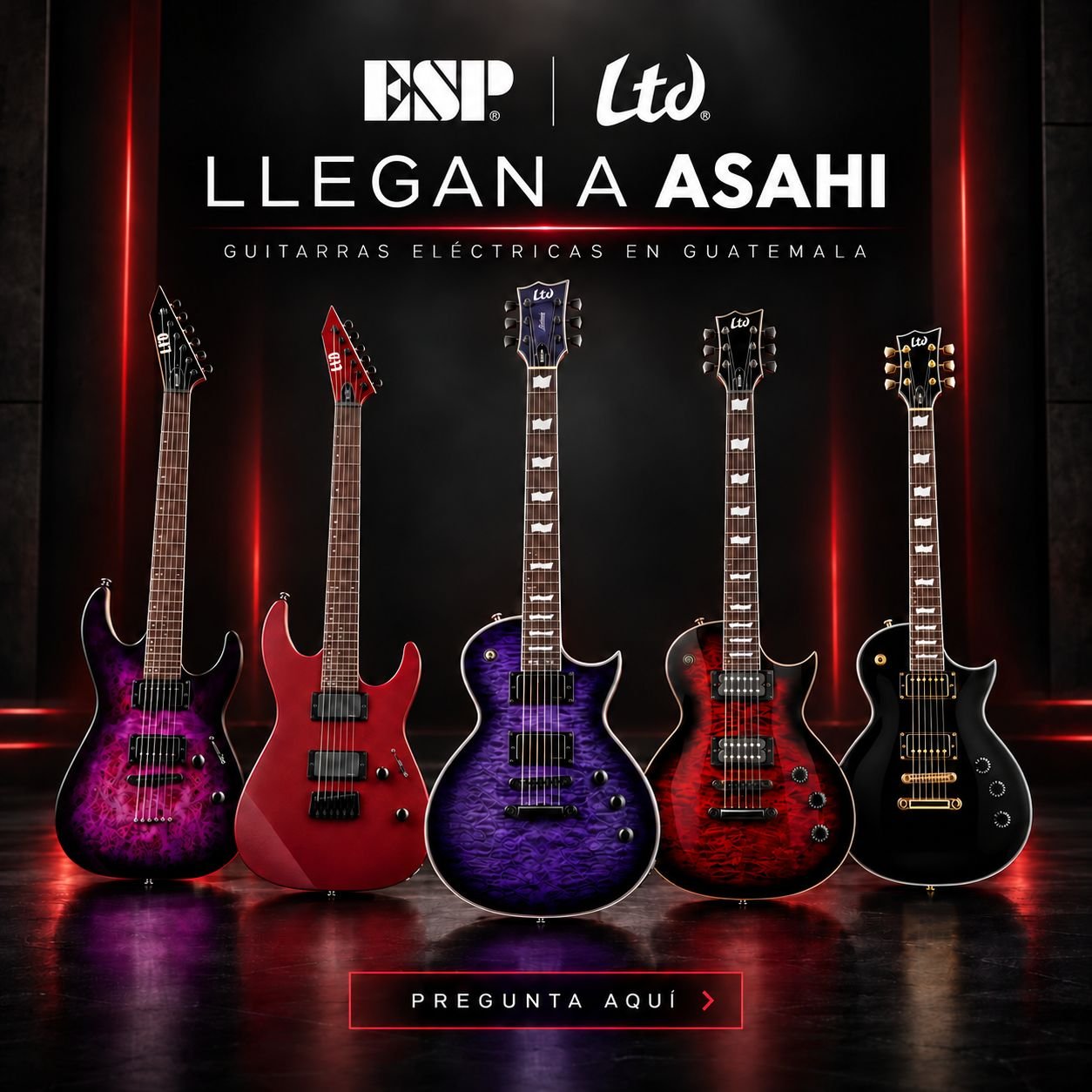 Cinco guitarras eléctricas LTD de ESP en distintos acabados, sobre un escenario oscuro con luces rojas, anunciando la llegada de ESP y LTD a Asahi en Guatemala